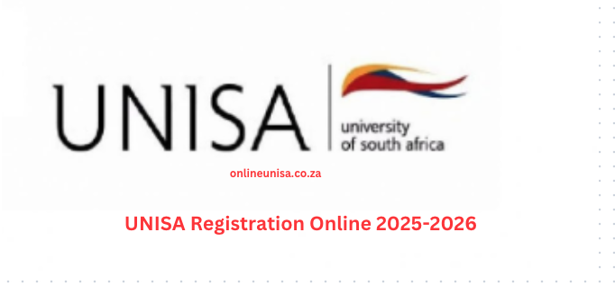 UNISA Registration Online 2025-2026 - www.unisa.ac.za