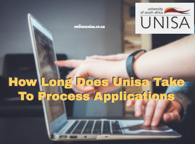How Long Does Unisa Take To Process Applications How Long Does Unisa Take To Process Applications