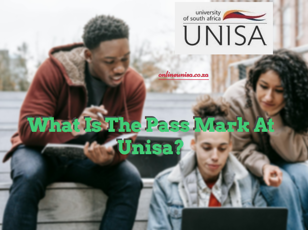 what-is-the-pass-mark-at-unisa-www-unisa-ac-za